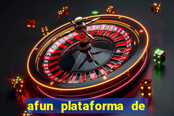 afun plataforma de jogos para ganhar dinheiro